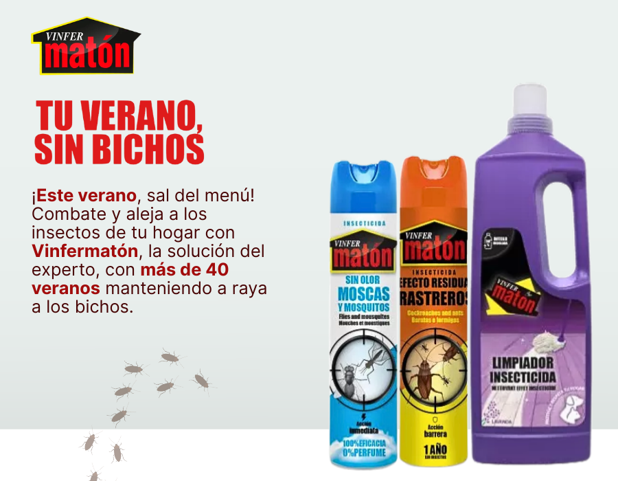 tu verano sin bichos, ¡Este verano, sal del menú! Combate y aleja a los insectos de tu hogar con Vinfermatón, la solución del experto, con más de 40 veranos manteniendo a raya a los bichos.