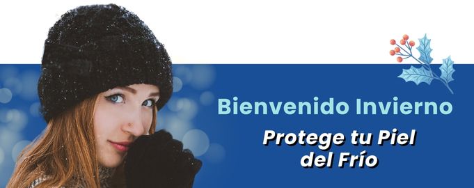 Protege tu Piel del Frio